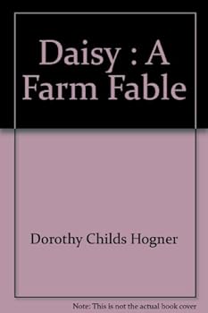 Daisy : A Farm Fable