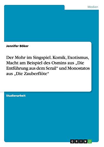 Photo de Der Mohr im Singspiel. Komik, Exotismus, Macht am Beispiel des Osmins aus 