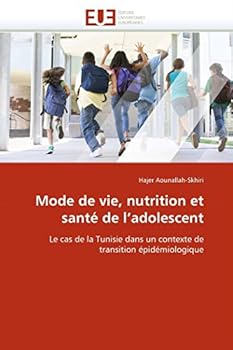 Paperback Mode de vie, nutrition et santé de l''adolescent [French] Book
