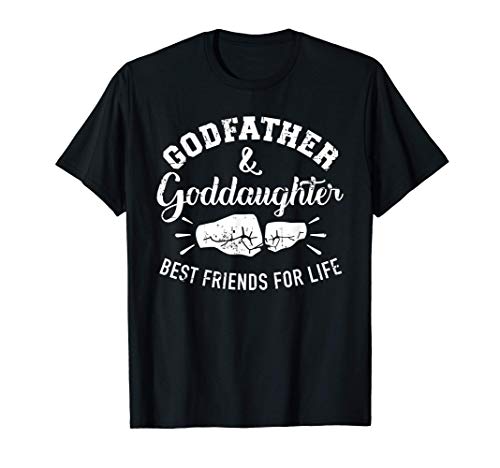 Godfather and goddaughter friends for life T-Shirt