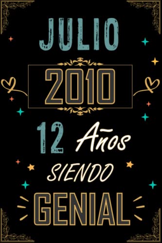 CUADERNO, JULIO 2010 12 AÑOS SIENDO GENIAL: Regalo de 12 cumpleaños para mujeres y hombres, ideas de 12 cumpleaños... un cumpleaños... divertido, ... regalo de 12 cumpleaños para él/ella.