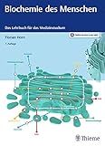 Biochemie des Menschen: Das Lehrbuch für das Medizinstudium