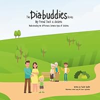 The diabuddies series - My friend Jack is diabetic - Understanding the differences between types of diabetes: Children book B0CPDDCQHW Book Cover