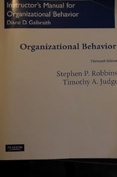 Unknown Binding Instructor's Manual for Organizational Behavior, 13th Edition Book