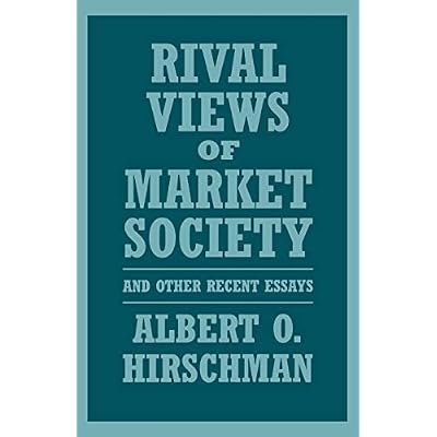 Rival Views of Market Society and Other Recent Essays