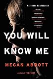 You Will Know Me: A Novel