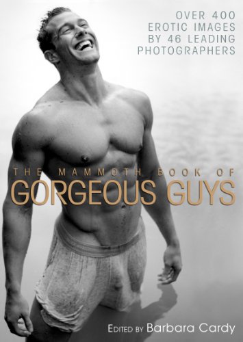 Télécharger The Mammoth Book of Gorgeous Guys: Erotic Photographs of Men (Mammoth Books) (English Edition) Livre PDF Gratuit