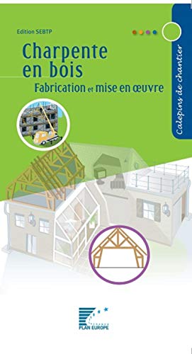Charpentes en bois: Fabrication et mise oeuvre PDF Ebook En Ligne