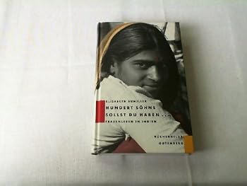 Hardcover Hundert Soehne sollst du haben ... Frauenleben in Indien [German] Book