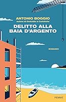 Delitto alla Baia d'Argento 8856690454 Book Cover