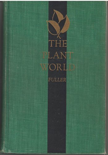 The plant world;: A text in college botany B0007DUWHQ Book Cover