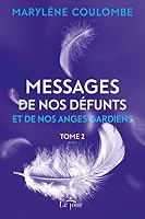 Messages de nos défunts et de nos anges gardiens- Tome 2 2890449653 Book Cover