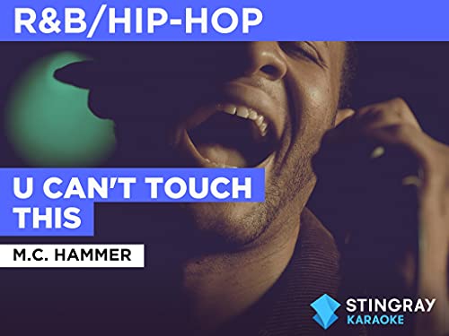 U Can't Touch This al estilo de M.C. Hammer
