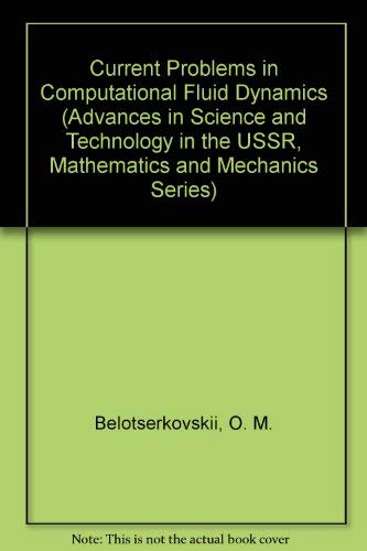 Current Problems in Computational Fluid Dynamics (Advances in Science ...