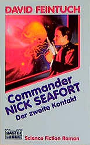Commander Nick Seafort. Der zweite Kontakt. [German] 3404231783 Book Cover