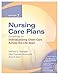 Nursing Care Plans: Guidelines for Individualizing Client Care Across the Life Span