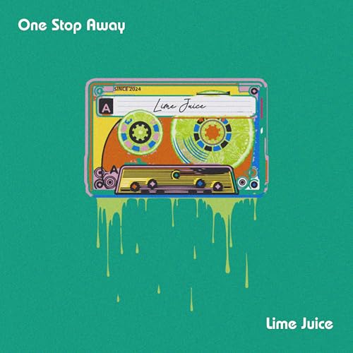 Lime Juice by One Stop Away on Amazon Music Amazon.co.uk