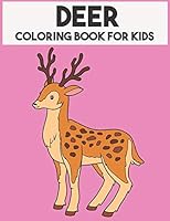 Deer Coloring Book For Kids: Beautiful Animal Coloring book for Boys & Girls B089M61PDP Book Cover