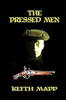 The Pressed Men 1478248777 Book Cover