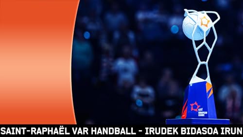 Saint-Raphaël Var Handball - Irudek Bidasoa Irun – vue 2