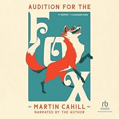 Audition for the Fox Audiolibro Por Martin Cahill arte de portada