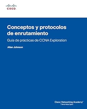 Paperback Guía de prácticas de CCNA eXPloration. Concepto y protocolos de enrutamiento: Guía de prácticas de CCNA Explotation (Cisco Networking Academy) (Spanish Edition) [Spanish] Book