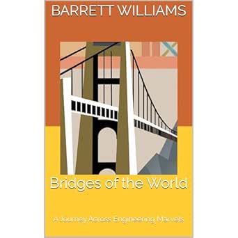 Amazon: Bridges of the World: A Journey Across Engineering Marvels