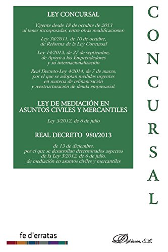 Ley concursal. Ley de mediación en asuntos civiles y mercantiles. Real decreto 980-2013