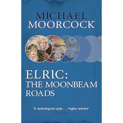 Elric: The Moonbeam Roads