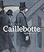 Gustave Caillebotte: The Painter's Eye