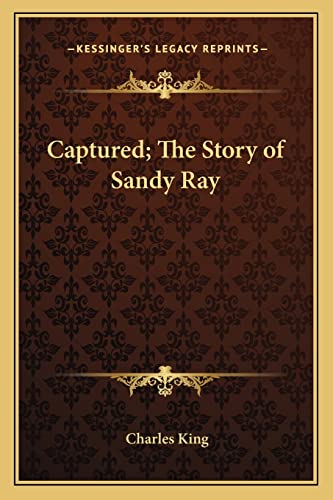 Captured; The Story of Sandy Ray