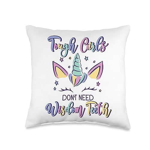 Wisdom Teeth Removal Tough Girls Don't Need Wisdom Teeth Throw