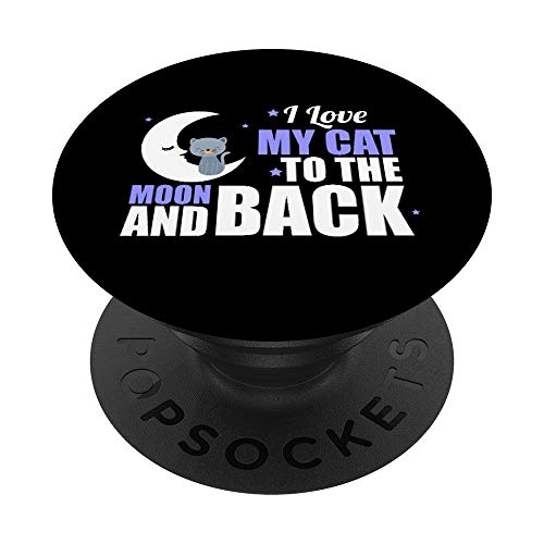 Cute I Love My Cat To The Moon and Back PopSockets Agarre y Soporte para Teléfonos y Tabletas