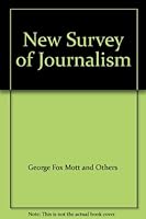 New Survey of Journalism B0010IKH0O Book Cover