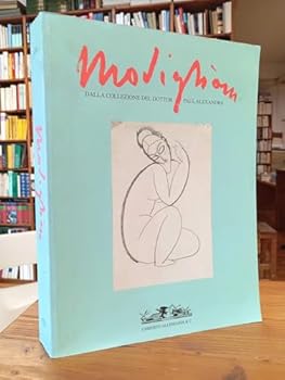 Paperback Modigliani: Testimonianze, documenti e disegni inediti provenienti dalla collezione del dottor Paul Alexandre [Italian] Book
