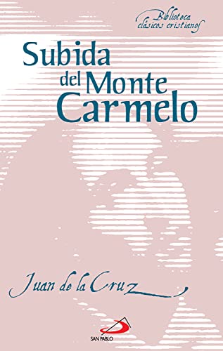 Subida del monte Carmelo (Biblioteca de clásicos cristianos nº 4)