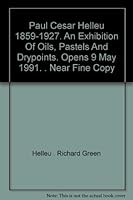 Paul Cesar Helleu 1859-1927. [Catalogue of] An Exhibition of Oils, Pastels and Drypoints. Opens 9 May 1991. [Foreword by Richard Green. Introduction by Victoria Law. Introductory Essay by Jane Zagel]. B006OA9E0M Book Cover