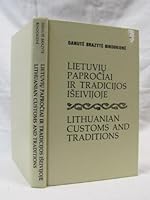 Lietuviu Paprociai Ir Tradicijos Iseivijoje: Lithuanian Customs and Traditions (Bilingual Edition) B000T4BCQS Book Cover
