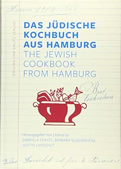 Paperback Das Jüdische Kochbuch aus Hamburg. The Jewish Cookbook from Hamburg [German] Book