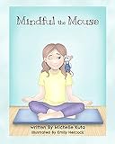 Mindful the Mouse