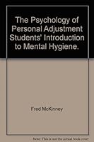 Psychology of Personal Adjustment: Students' Introduction to Mental Hygiene B000TLV98M Book Cover
