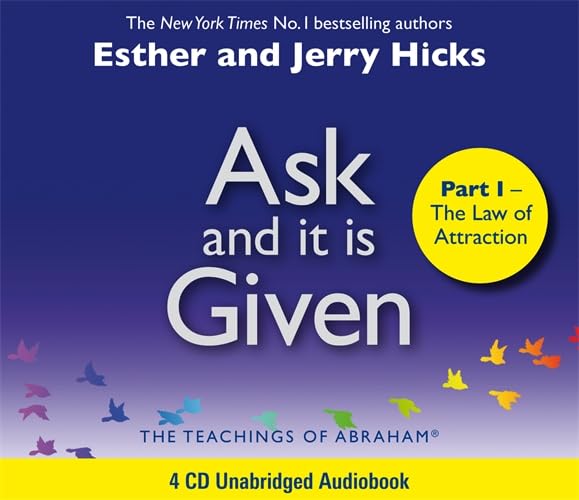 Ask And It Is Given (Part I): The Laws Of Attraction [Audio CD] Esther and Jerry Hicks;