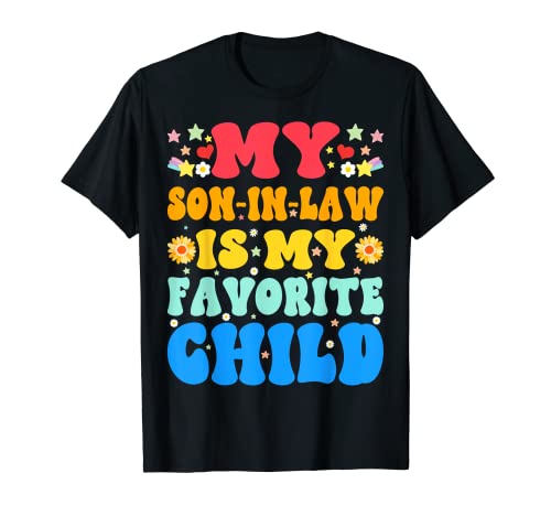 Groovy My Son In Law Is My Favorite Child Funny Floral Camiseta