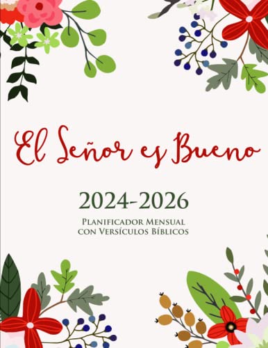 2024-2026 Planificador Mensual con Versículos Bíblicos en cada Página | El Señor es Bueno: Organizador de Tareas de Tres Años, Regalo para las Mujeres Cristianas