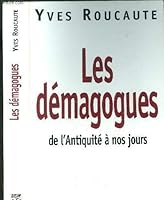 Les démagogues: De l'antiquité à nos jours 2259028039 Book Cover
