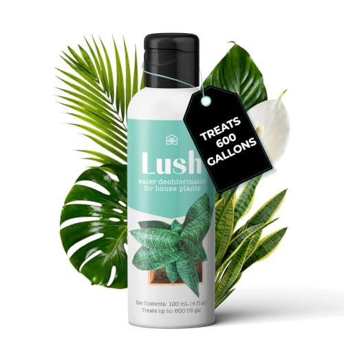 Lush Houseplant Dechlorinator Ultra-Concentrated Water Conditioner for Healthier Plants 120ml (4oz) | Treats 600 Gallons