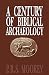 A Century of Biblical Archaeology