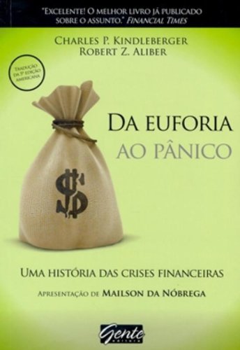 Da Euforia ao Pânico. Uma História das Crises Financeiras
