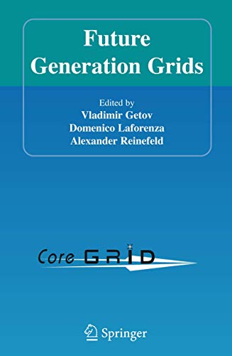 Future Generation Grids (CoreGrid) view 2