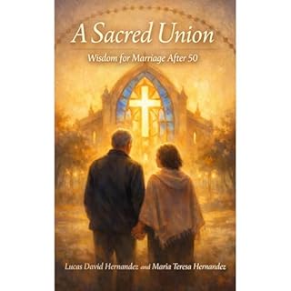 A Sacred Union Audiobook By Lucas David Hernandez, Maria Teresa Hernandez cover art